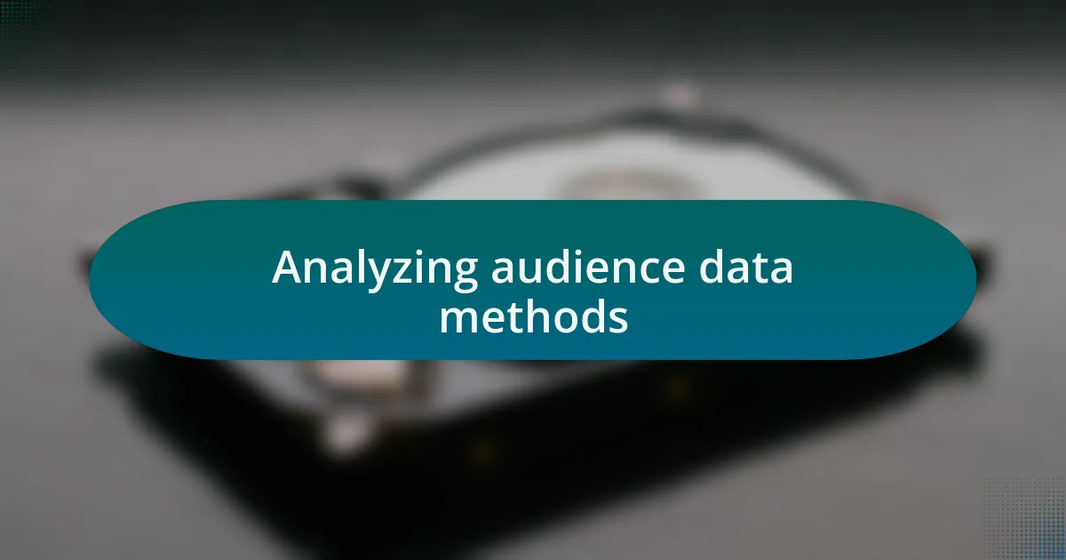 Analyzing audience data methods