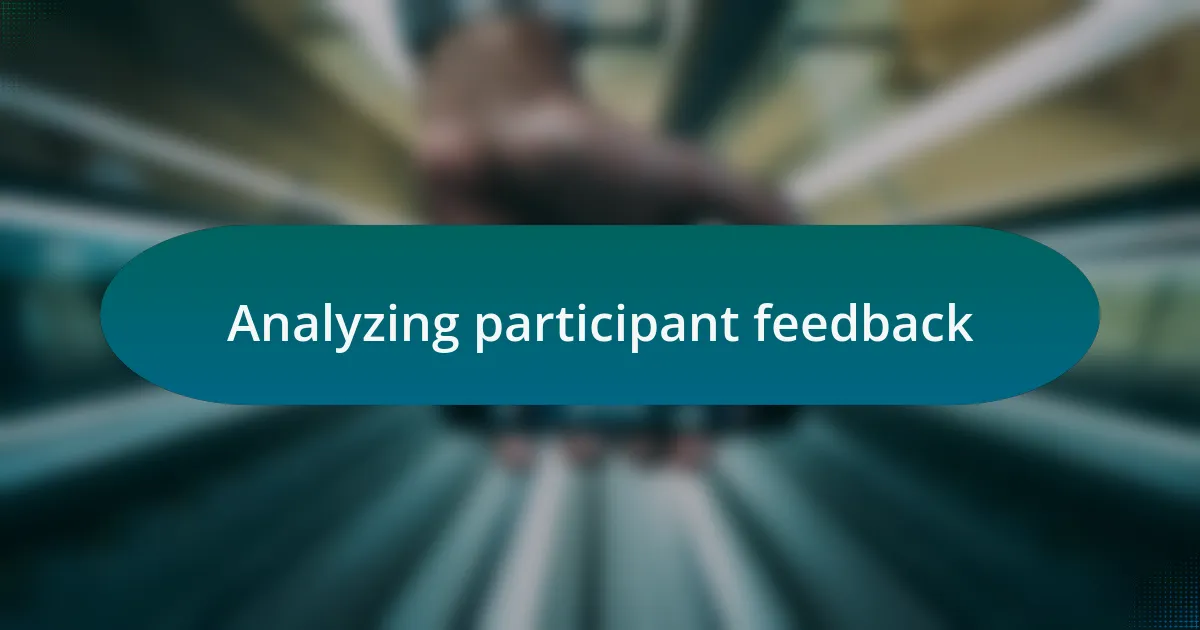 Analyzing participant feedback