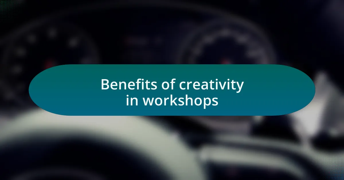 Benefits of creativity in workshops
