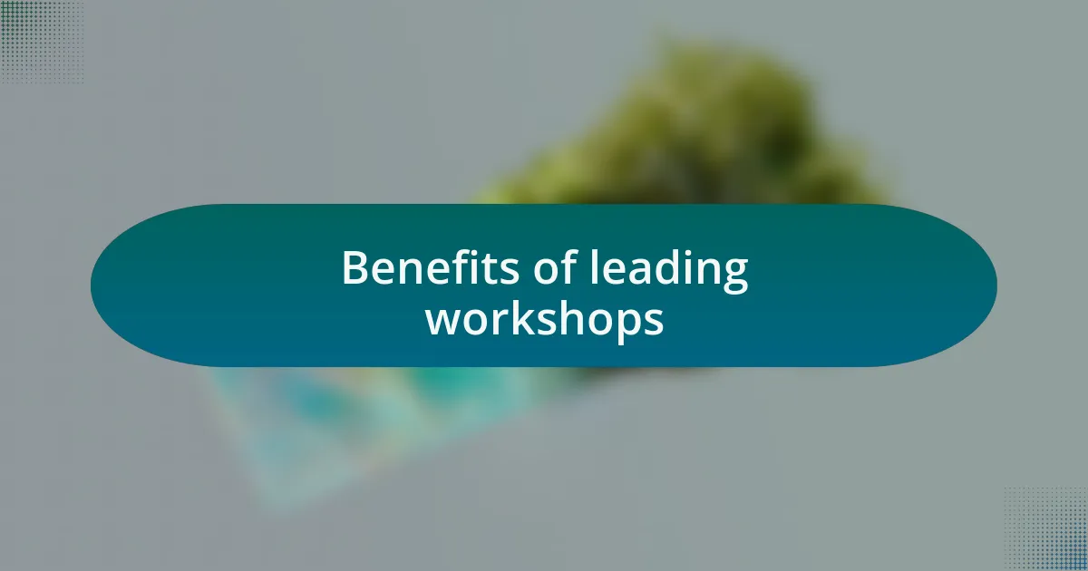 Benefits of leading workshops