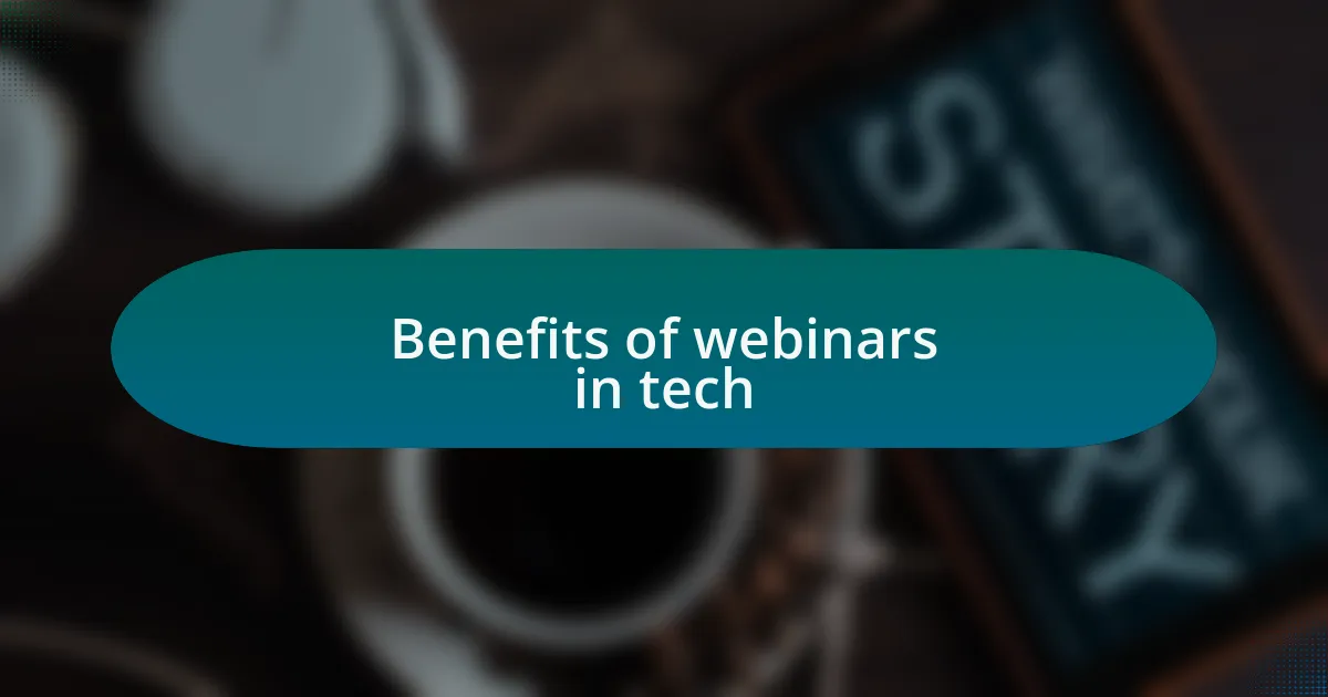 Benefits of webinars in tech
