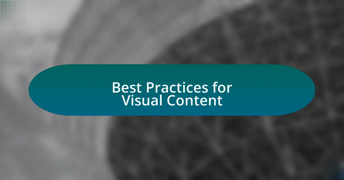 Best Practices for Visual Content
