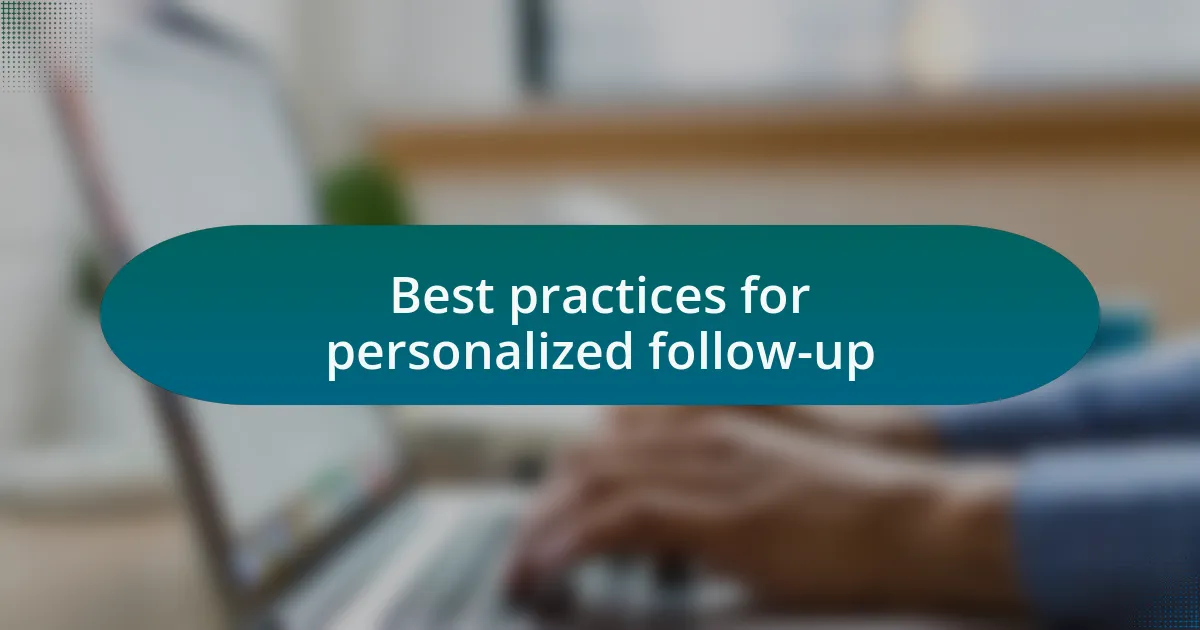 Best practices for personalized follow-up