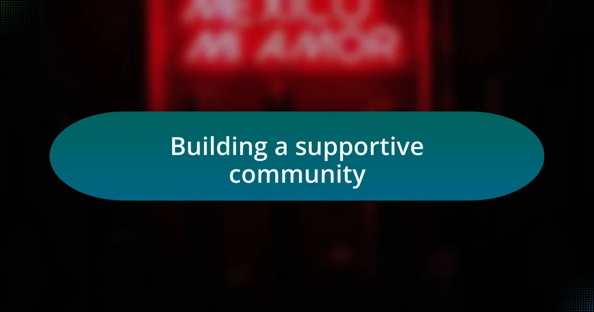 Building a supportive community