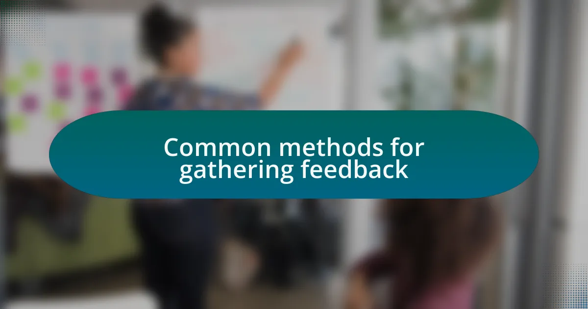 Common methods for gathering feedback