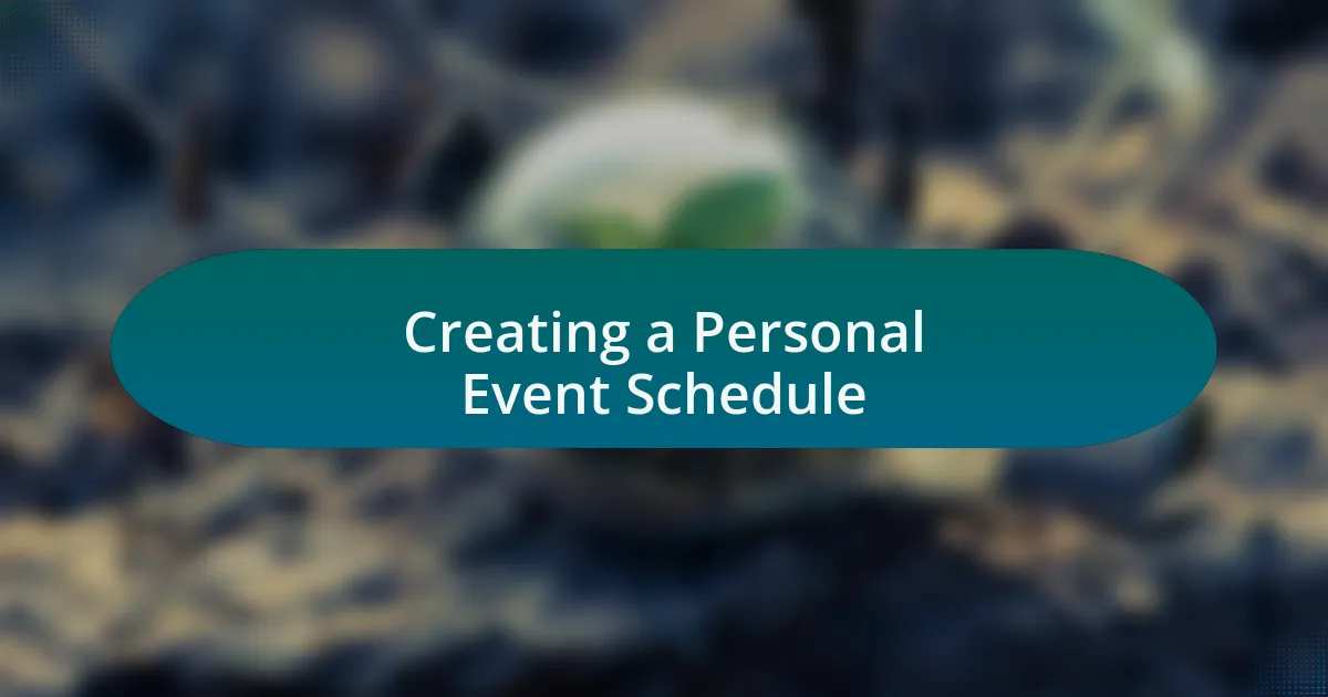 Creating a Personal Event Schedule