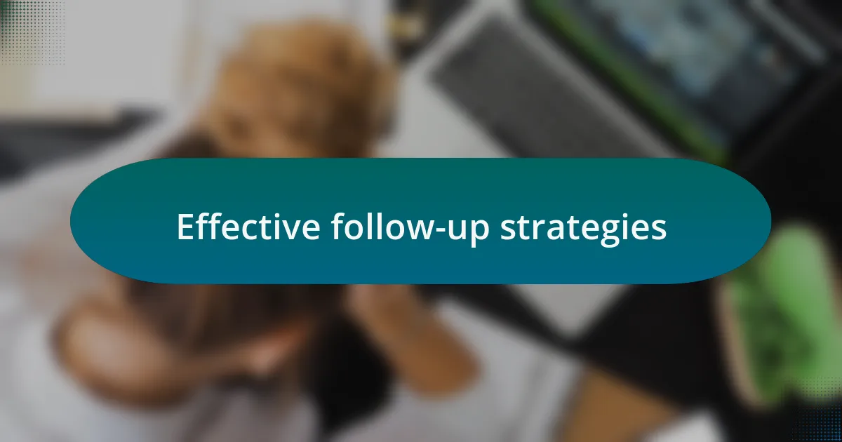 Effective follow-up strategies