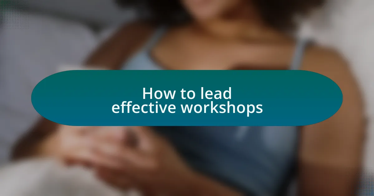 How to lead effective workshops