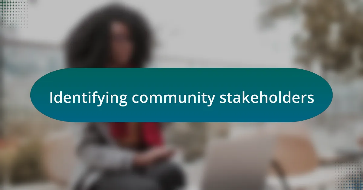 Identifying community stakeholders
