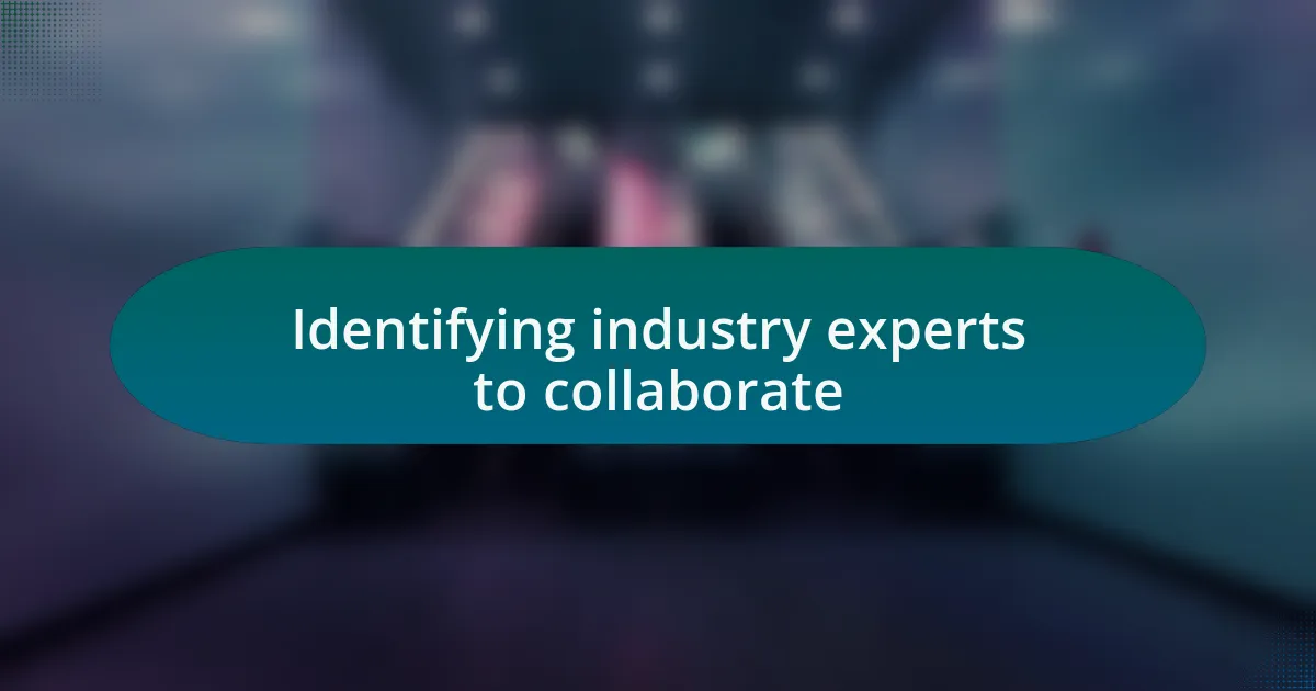Identifying industry experts to collaborate