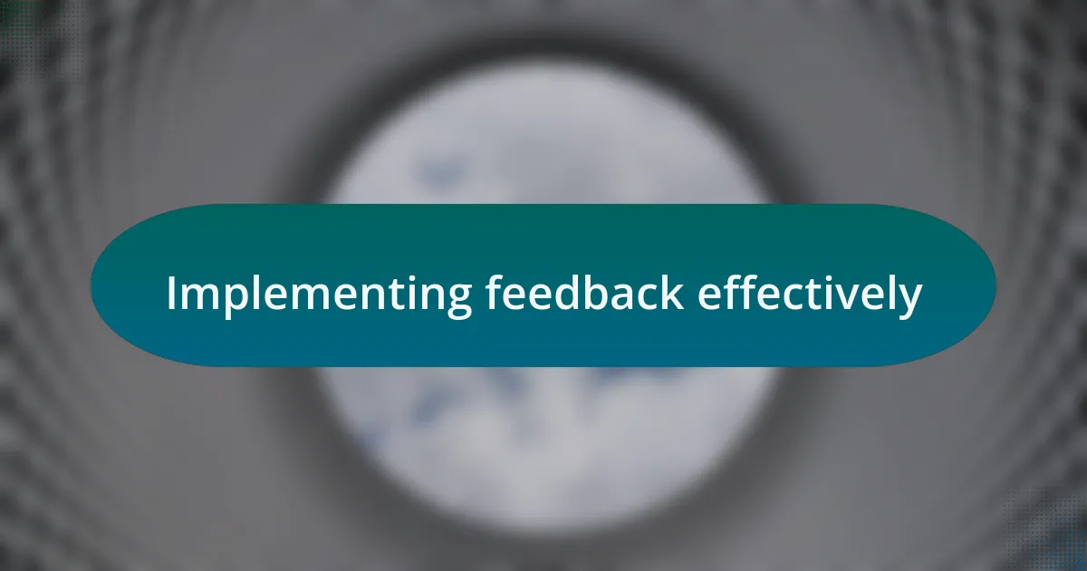 Implementing feedback effectively