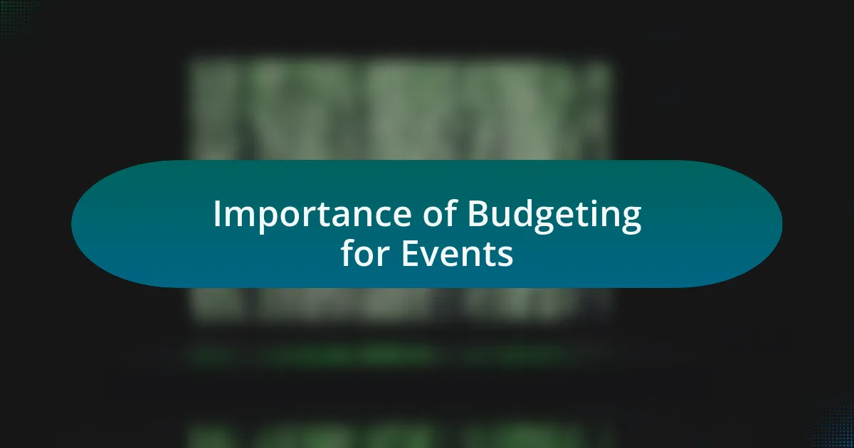Importance of Budgeting for Events