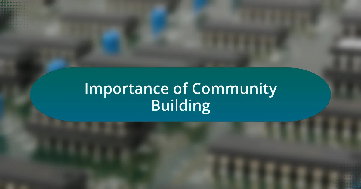 Importance of Community Building