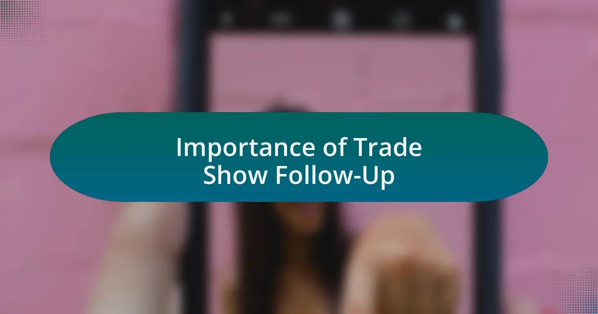 Importance of Trade Show Follow-Up