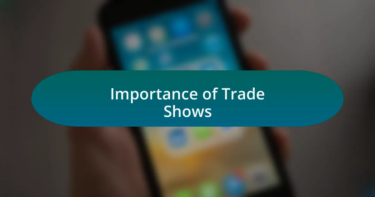 Importance of Trade Shows