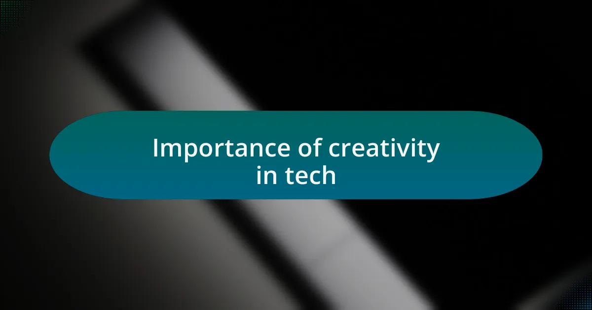 Importance of creativity in tech