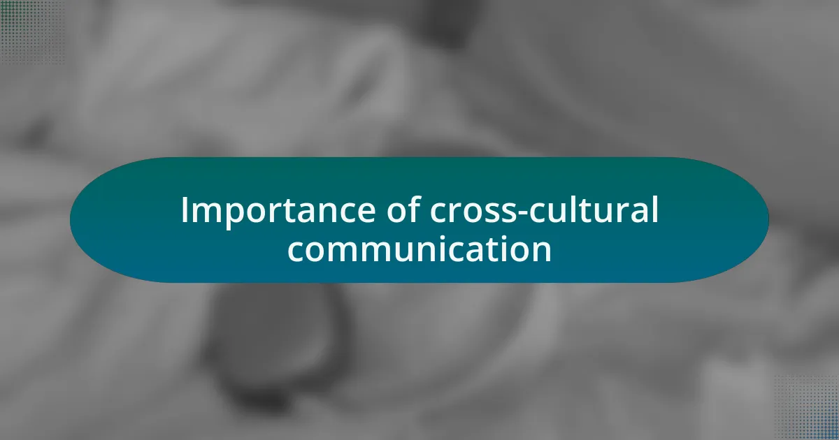 Importance of cross-cultural communication