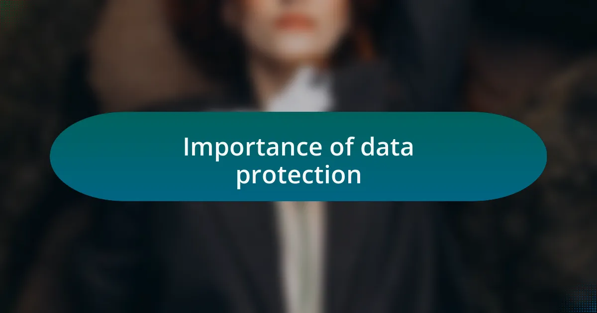 Importance of data protection