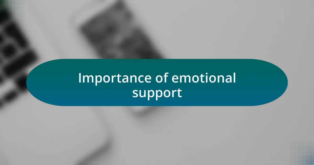 Importance of emotional support