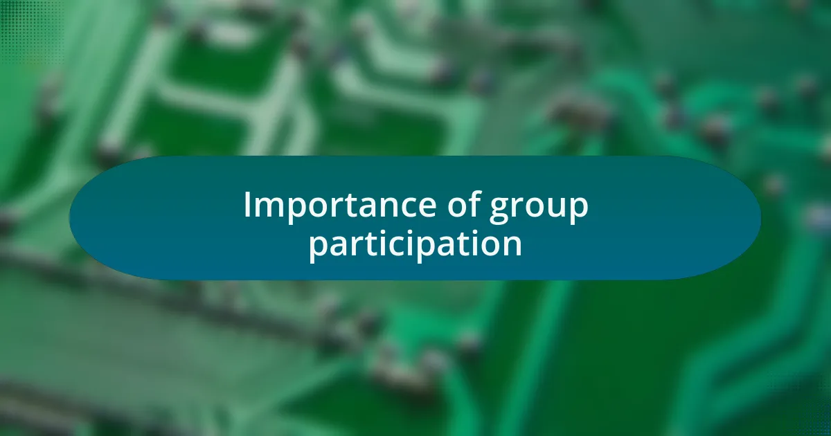 Importance of group participation