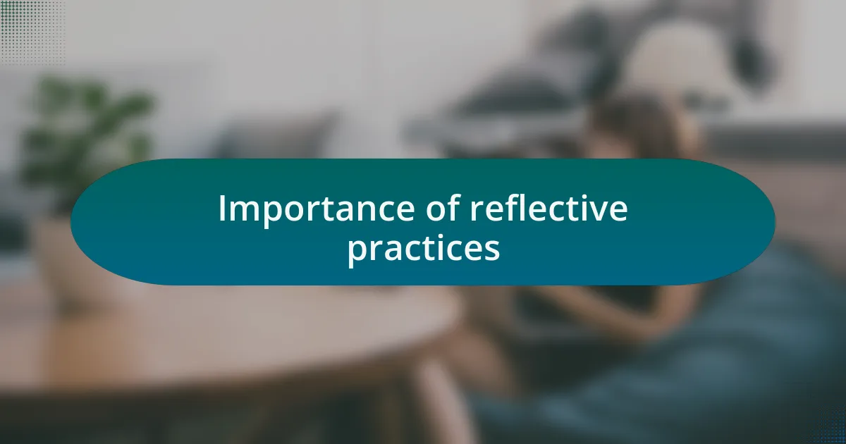 Importance of reflective practices