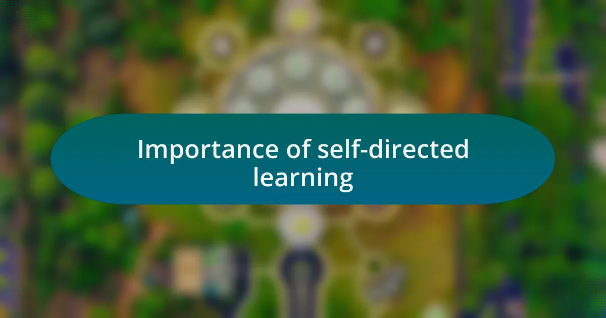Importance of self-directed learning