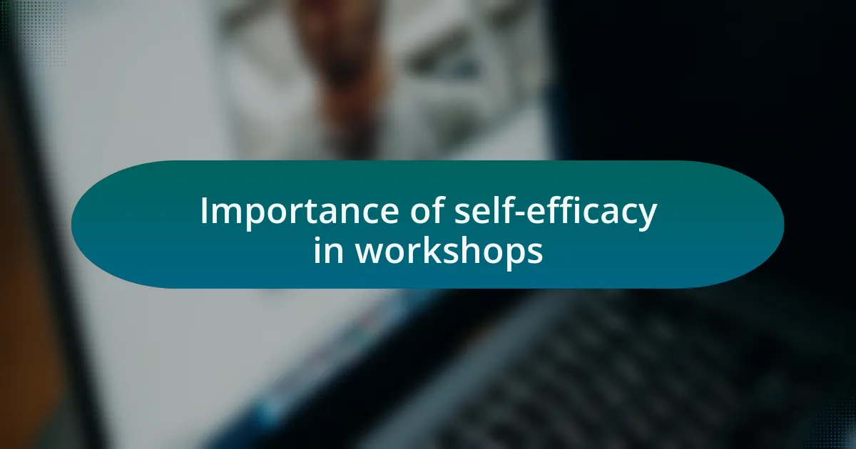 Importance of self-efficacy in workshops