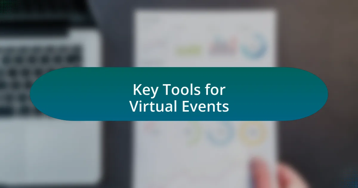 Key Tools for Virtual Events