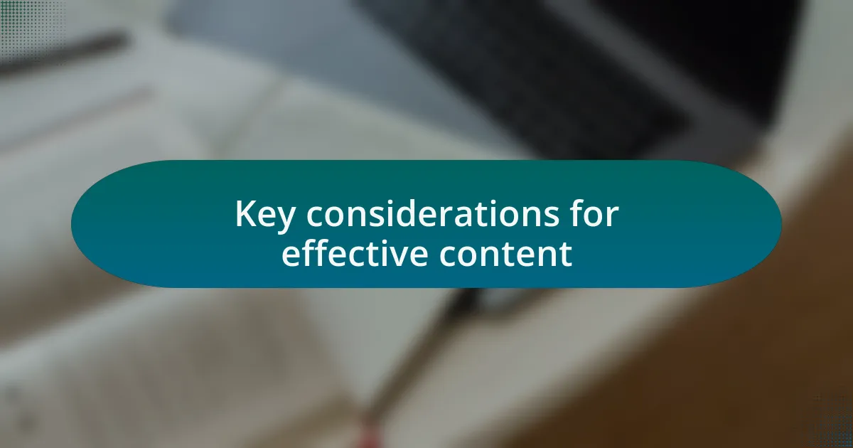 Key considerations for effective content