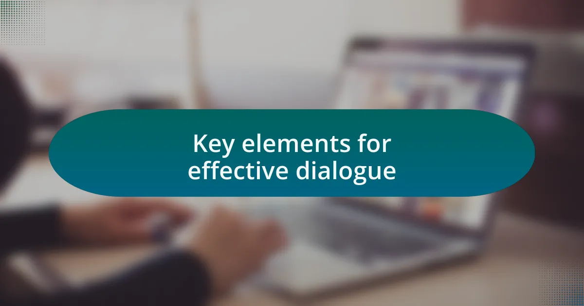 Key elements for effective dialogue