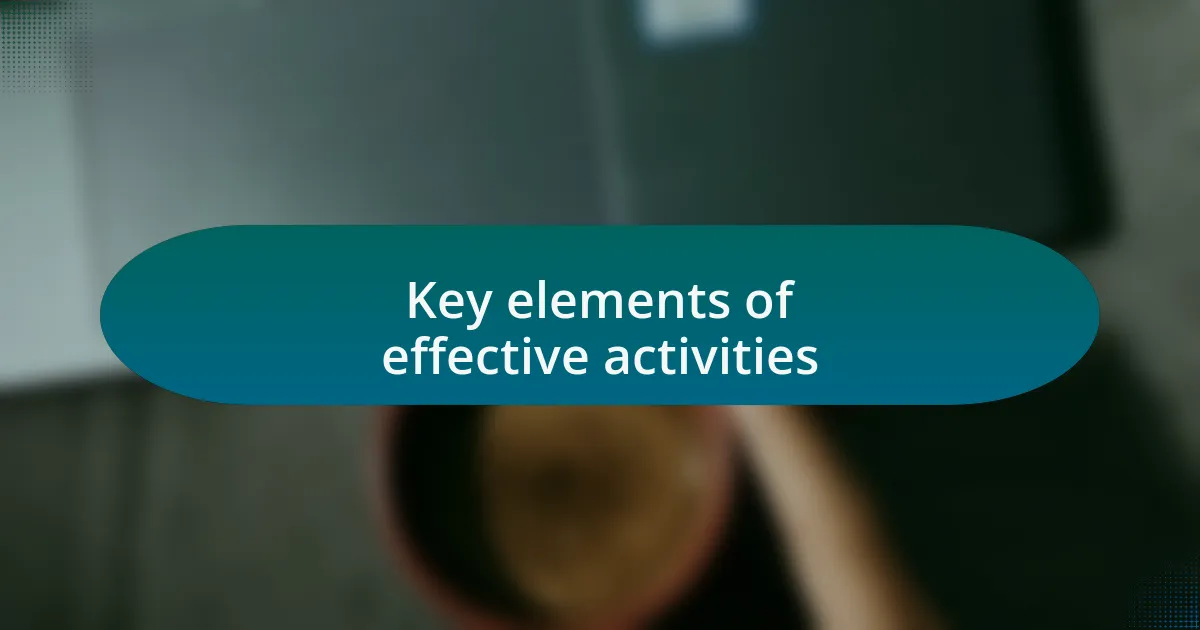 Key elements of effective activities