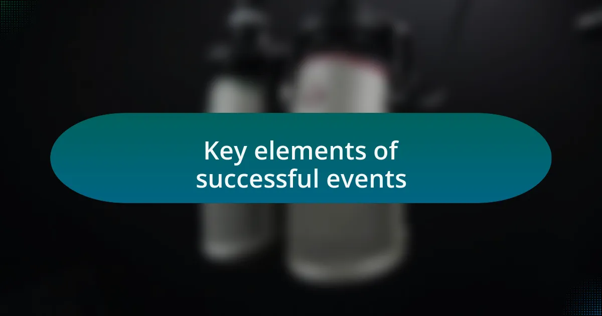 Key elements of successful events