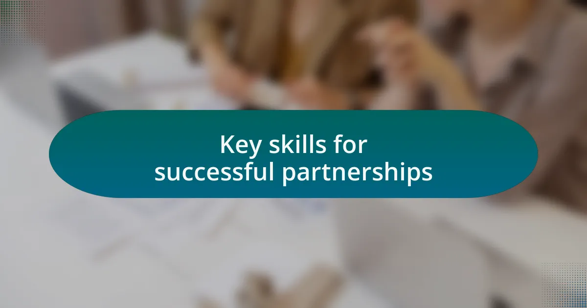 Key skills for successful partnerships