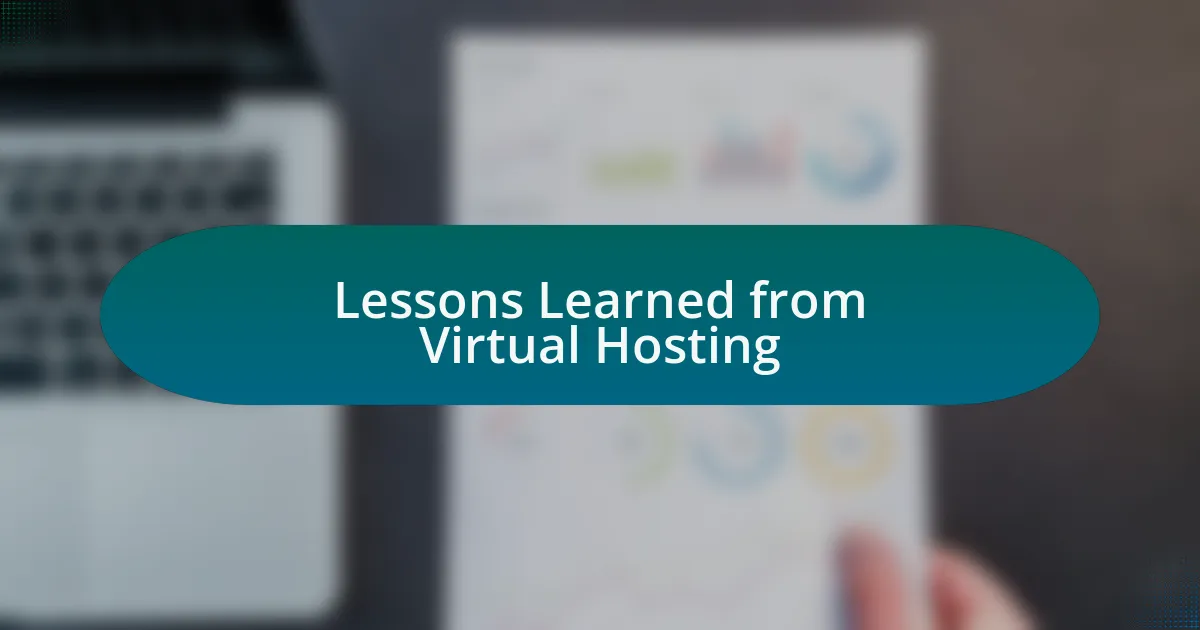 Lessons Learned from Virtual Hosting