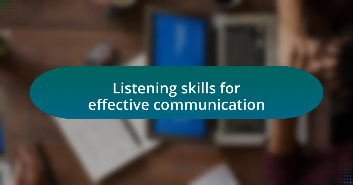 Listening skills for effective communication