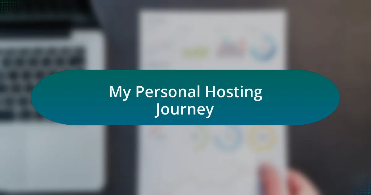 My Personal Hosting Journey