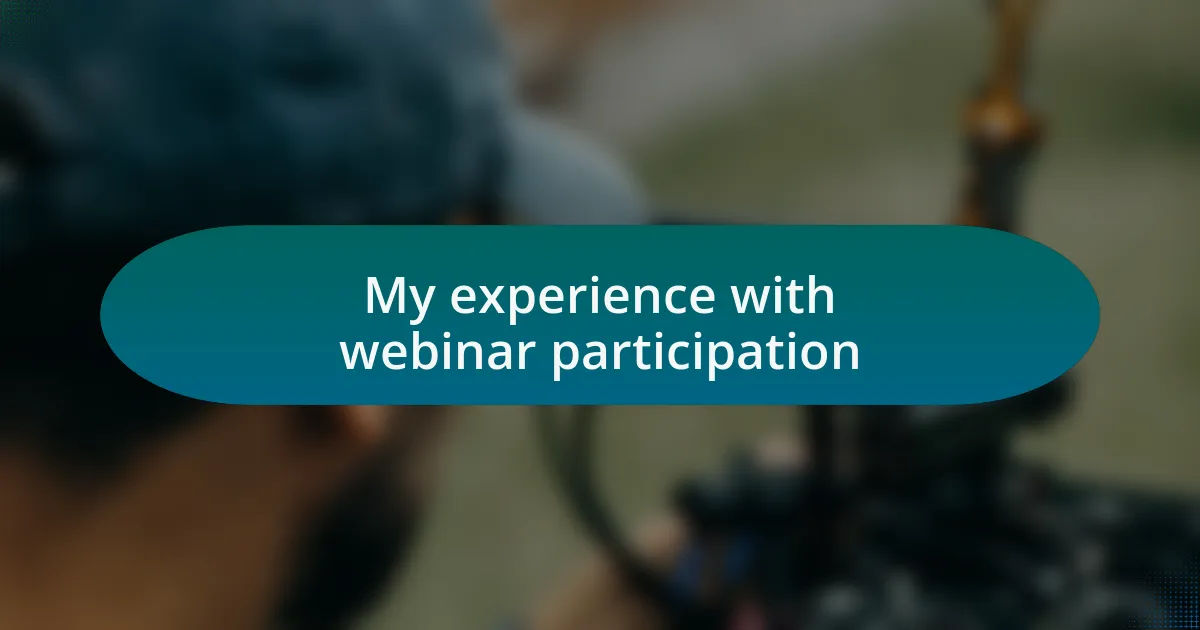 My experience with webinar participation