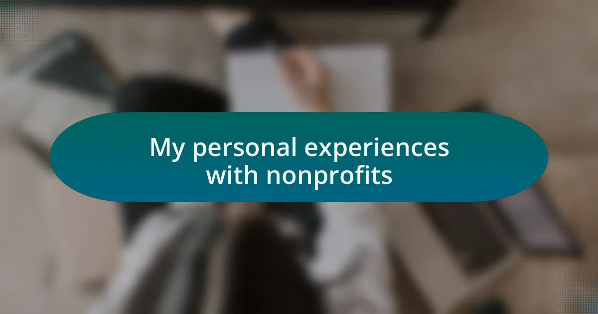 My personal experiences with nonprofits