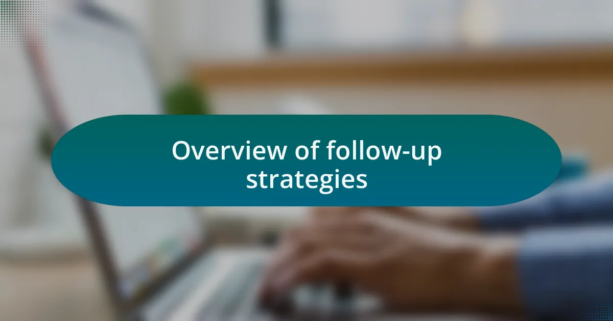 Overview of follow-up strategies