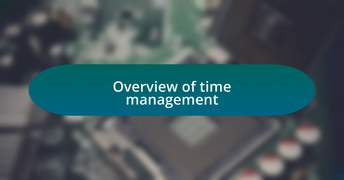 Overview of time management