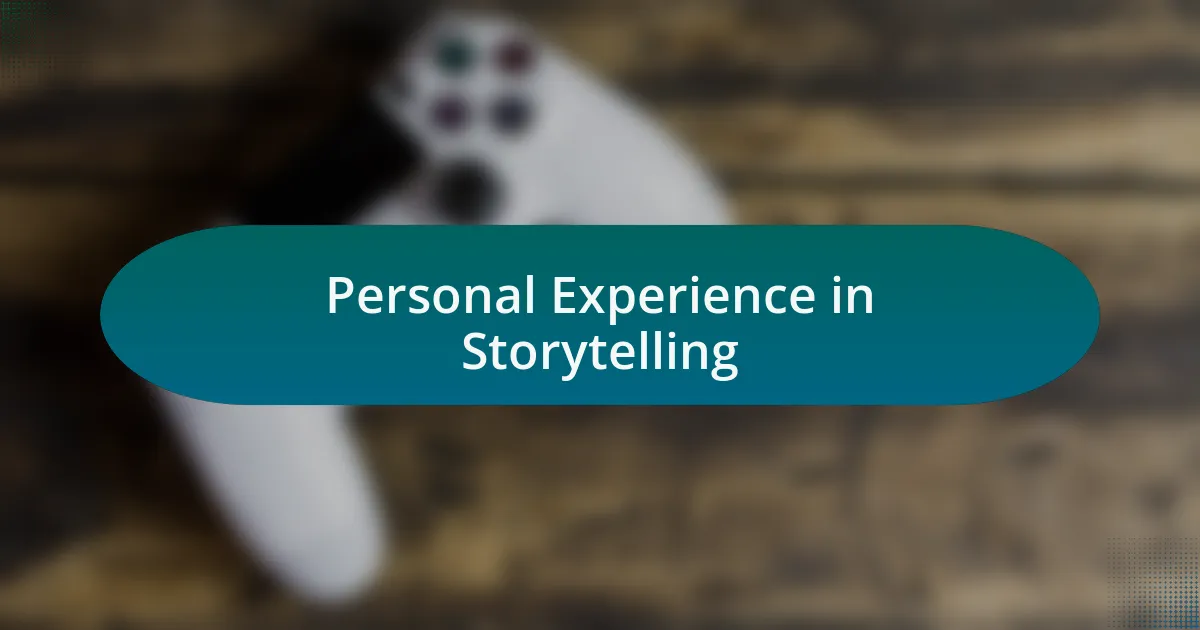 Personal Experience in Storytelling