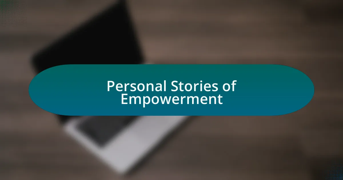 Personal Stories of Empowerment