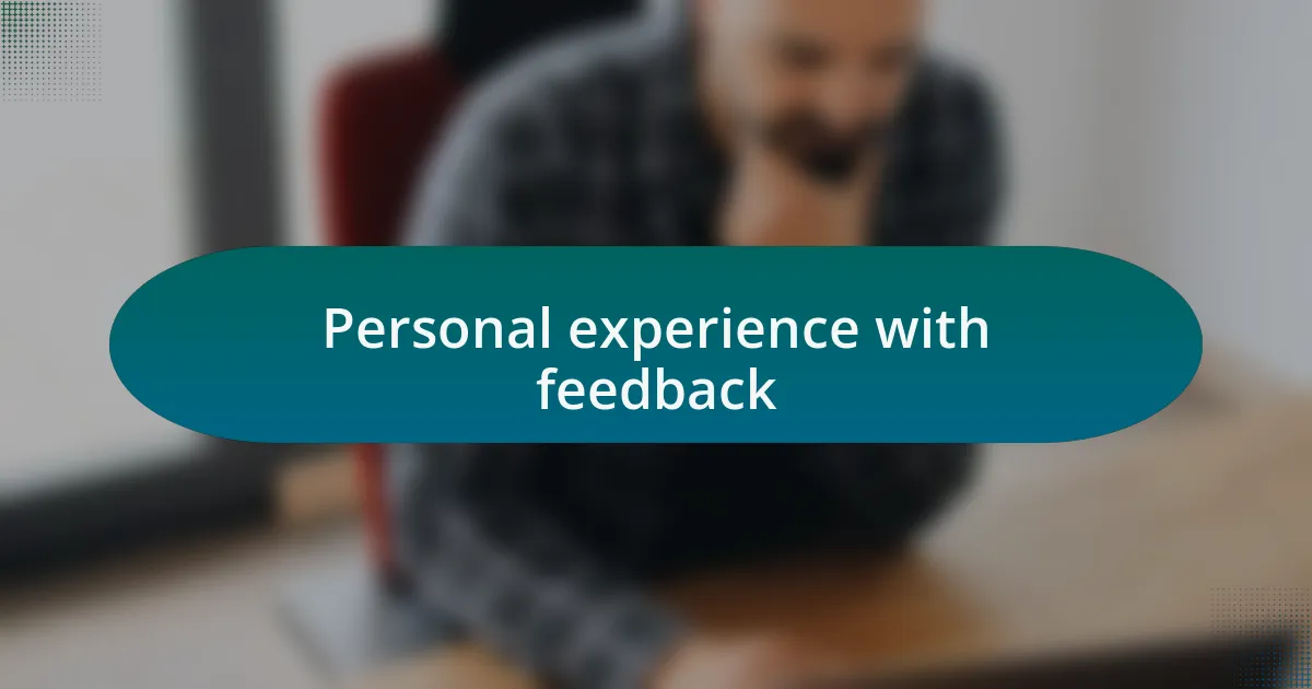 Personal experience with feedback