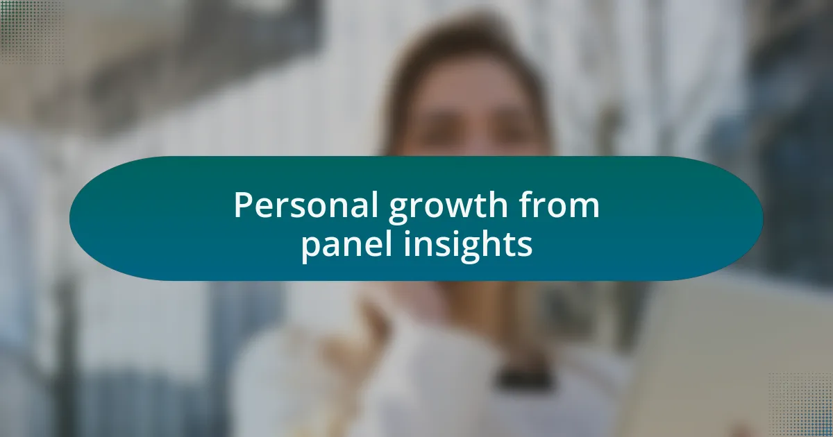 Personal growth from panel insights
