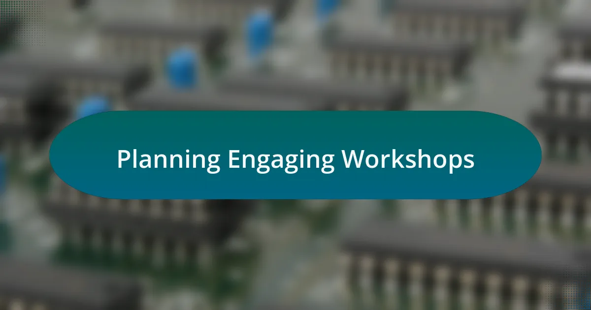 Planning Engaging Workshops