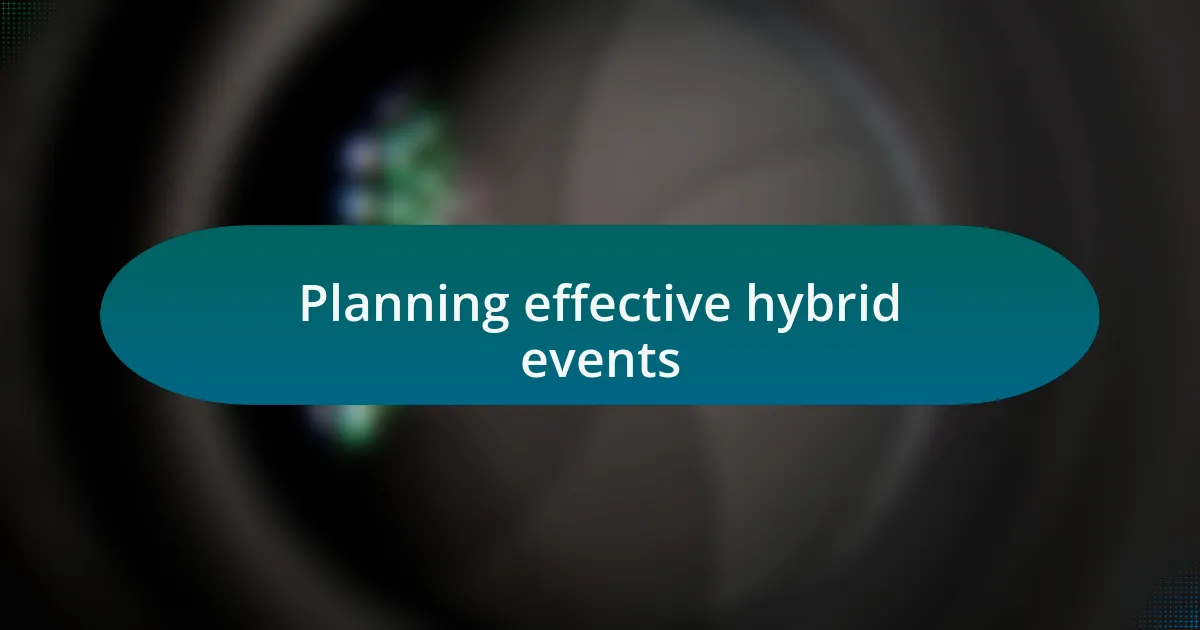 Planning effective hybrid events