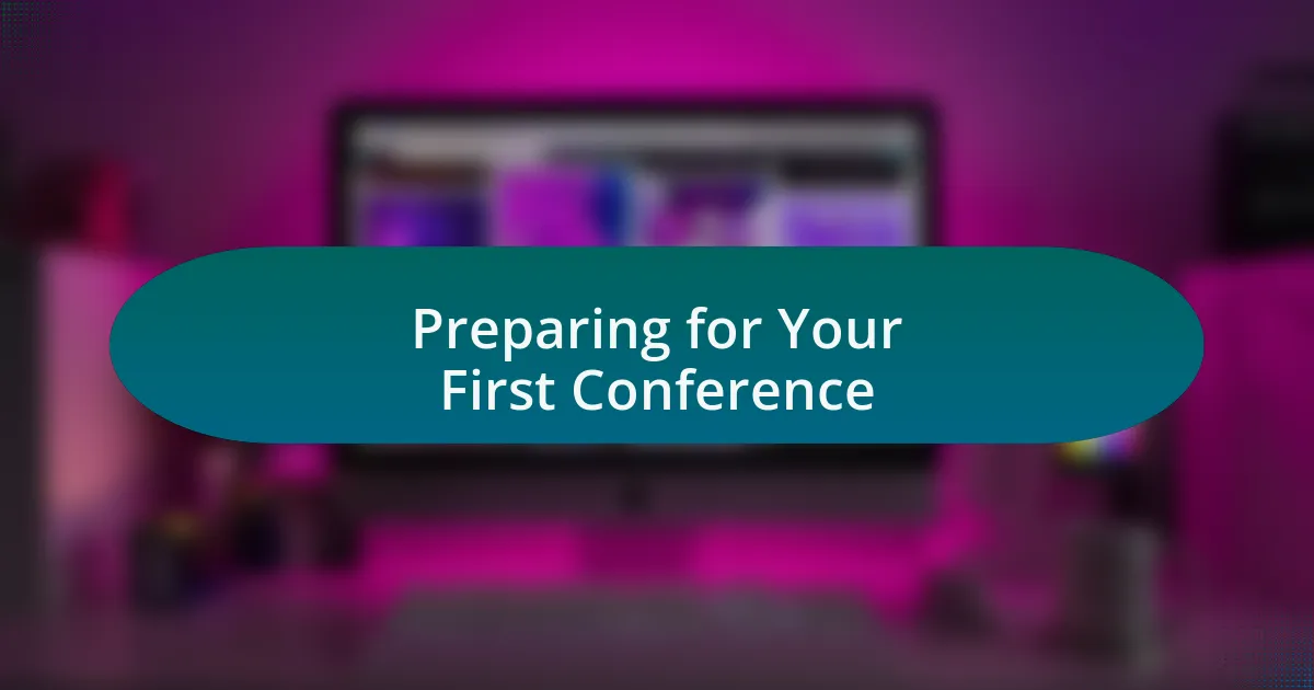 Preparing for Your First Conference