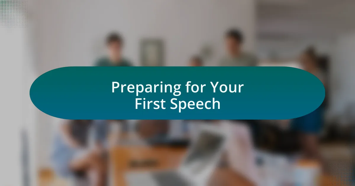 Preparing for Your First Speech