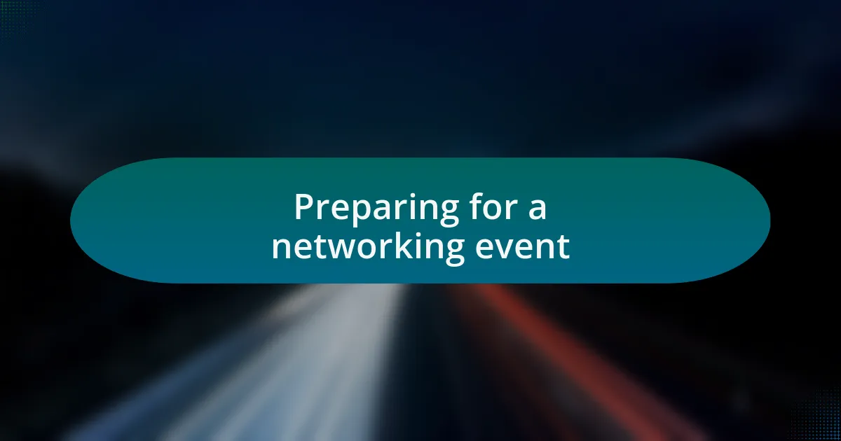 Preparing for a networking event