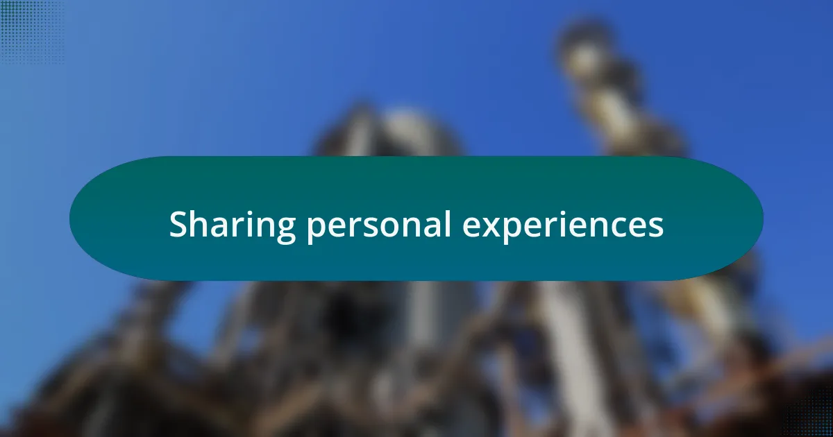 Sharing personal experiences